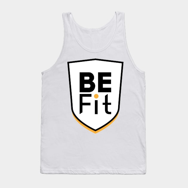 Be Fit Design Tank Top by Azizshirts